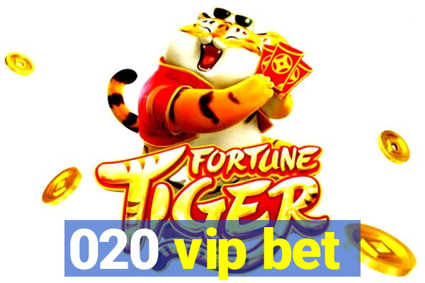 020 vip bet